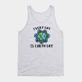 Every day is earth day Tank Top